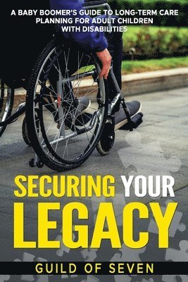 Guild Of Seven, Elizabeth Ocarroll, E Watts - Securing Your Legacy, Häftad