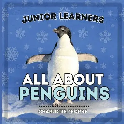 Charlotte Thorne - Junior Learners, All About Penguins, Häftad. Tillgänglighet: Lägg i varukorg