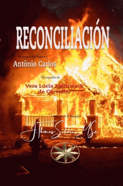Por el Espiritu Antonio Carlos, Vera Lucia Marinzeck de Carvalho - Reconciliación, E-bok