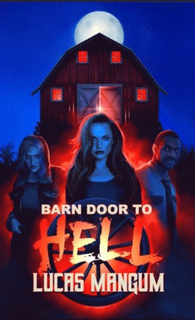 Lucas Mangum - Barn Door to Hell, E-bok