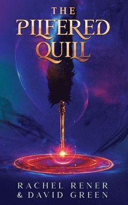 Rachel Rener, David Green - Pilfered Quill, Inbunden. Tillgänglighet: Lägg i varukorg