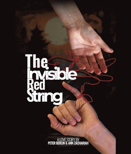 Peter Berlin, Ann Zachariah - Invisible Red String, E-bok