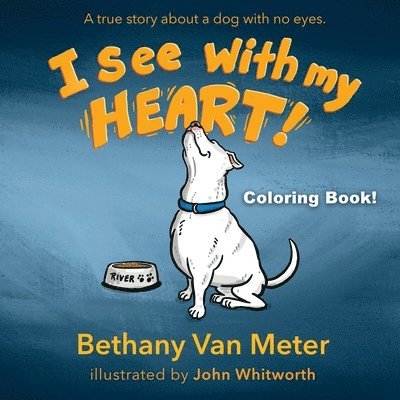 Bethany Van Meter - Coloring Book! River's Story...I See With My Heart, Häftad. Tillgänglighet: Lägg i varukorg