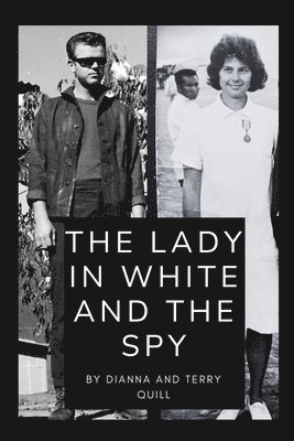Dianna And Terry Quill - Lady in White and The Spy, Häftad