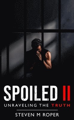 Steven M Roper - Spoiled II, Häftad. Tillgänglighet: Lägg i varukorg