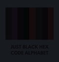 Just Black Hex Code Alphabet