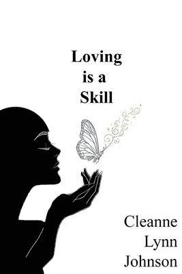 Cleanne Lynn Johnson - Loving is a Skill, Häftad. Tillgänglighet: Lägg i varukorg
