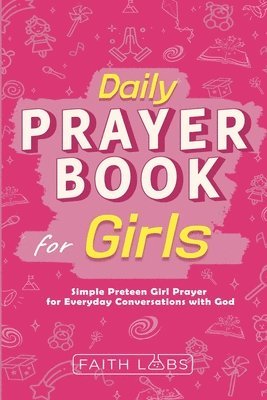 Faithlabs - Daily Prayer Book for Girls, Häftad. Tillgänglighet: Lägg i varukorg
