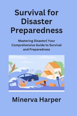 Minerva Harper - Survival for Disaster Preparedness, Häftad. Tillgänglighet: Tillfälligt slut