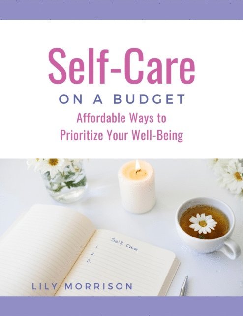 Lily Morrison - Self-Care on a Budget, E-bok. Tillgänglighet: Lägg i varukorg