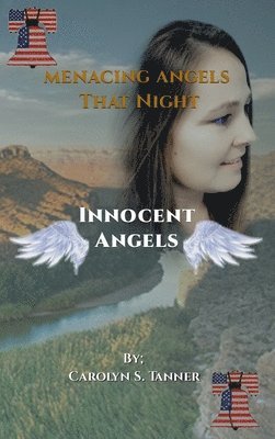 Carolyn Tanner - Menacing Angels, Inbunden