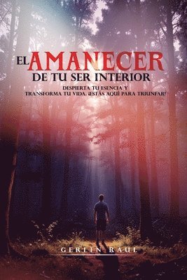 Gerlin Raul - Amanecer de Tu Ser Interior, Häftad
