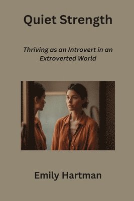Emily Hartman - Quiet Strength, Häftad. Tillgänglighet: Tillfälligt slut
