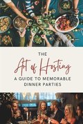 The Art of Hosting