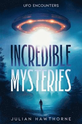 Incredible Mysteries