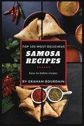 Top 100 Most Delicious Samosa Recipes