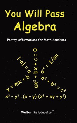 Walter the Educator - You Will Pass Algebra, Häftad. Tillgänglighet: Lägg i varukorg