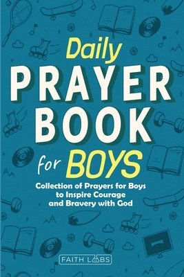 Faithlabs - Daily Prayer Book for Boys, Häftad. Tillgänglighet: Lägg i varukorg