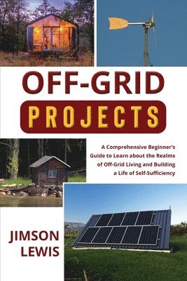 Jimson Lewis - Off-Grid Projects, Häftad. Tillgänglighet: Lägg i varukorg