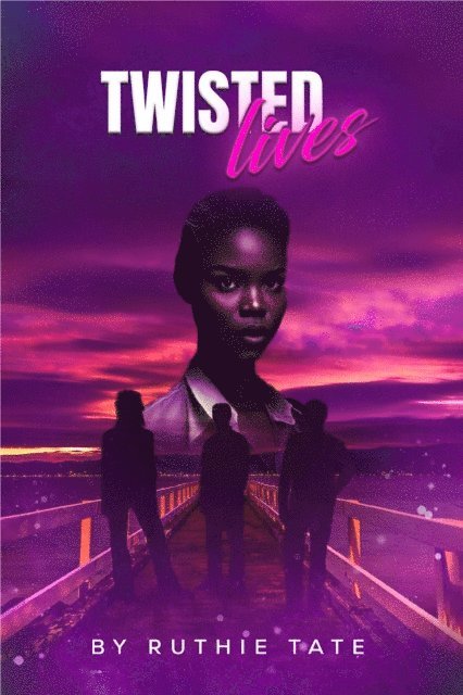 Ruthie Tate - Twisted Lives, E-bok