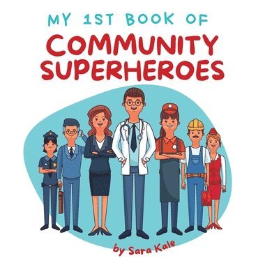 Sara Kale - My 1st Book of Community Superheroes, Inbunden. Tillgänglighet: Lägg i varukorg