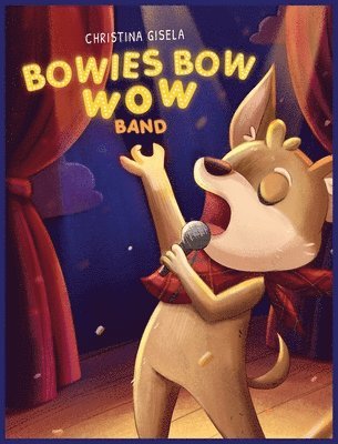 Christina Gisela - Bowies Bow Wow Band, Inbunden