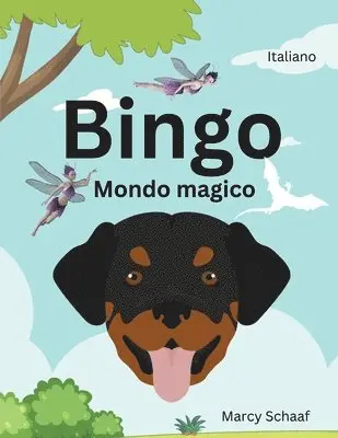 Marcy Schaaf - Bingo Mondo magico (Italian) Bingo's Magical World, Häftad. Tillgänglighet: Lägg i varukorg