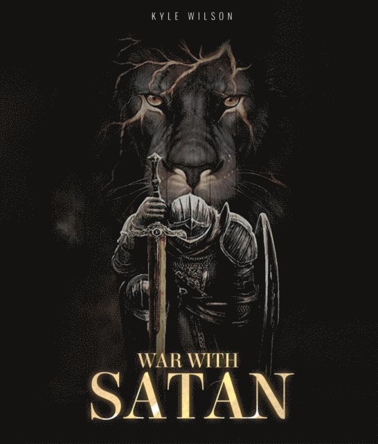 Kyle Wilson - War with Satan, E-bok
