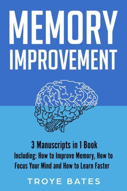 Troye Bates - Memory Improvement, E-bok