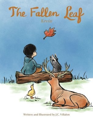 J C Villalon - Fallen Leaf - Kevin, Inbunden. Tillgänglighet: Lägg i varukorg