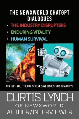 Curtis Lynch - NewXWorld ChatGPT Dialogues, Häftad