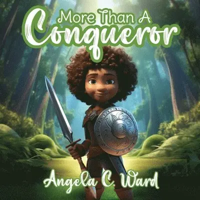 Angela C Ward - More Than A Conqueror, Häftad. Tillgänglighet: Lägg i varukorg