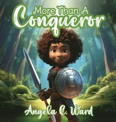 Angela C Ward - More Than A Conqueror, Inbunden. Tillgänglighet: Lägg i varukorg