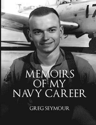 John Seymour - Memoir of My Navy Career, Häftad