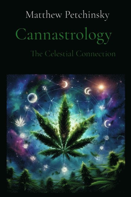 Matthew Edward Petchinsky - Cannastrology, E-bok