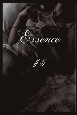Essence, Häftad