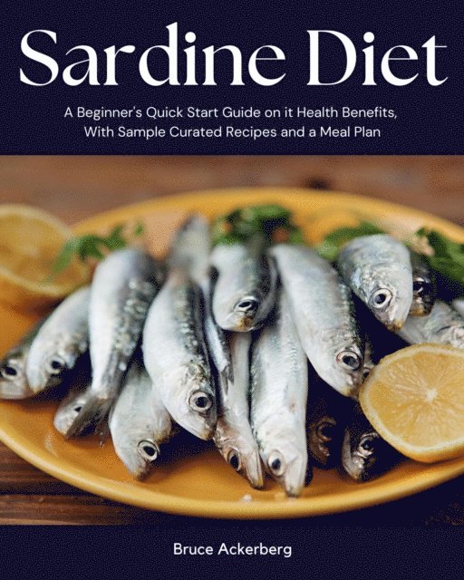Bruce Ackerberg - Sardine Diet, E-bok