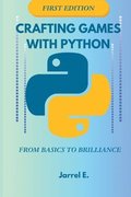 Crafting Games with Python