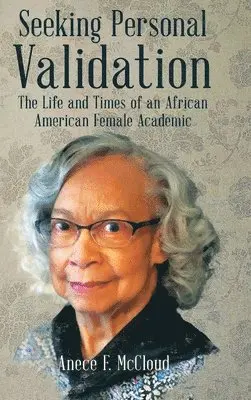 Anece F McCloud - Seeking Personal Validation, Inbunden. Tillgänglighet: Lägg i varukorg