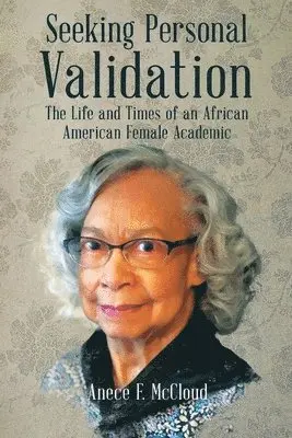 Anece F McCloud - Seeking Personal Validation, Häftad. Tillgänglighet: Lägg i varukorg