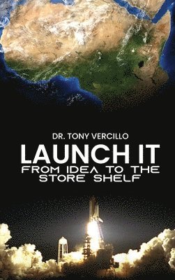 Tony Vercillo - Launch It, Inbunden. Tillgänglighet: Lägg i varukorg