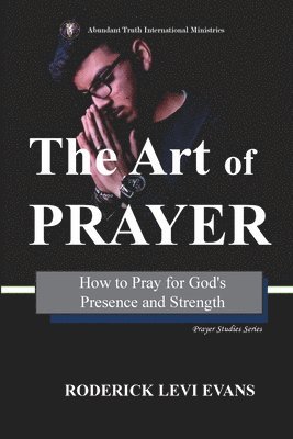Roderick L Evans - Art of Prayer, Häftad