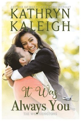 Kathryn Kaleigh - It was Always You, Häftad