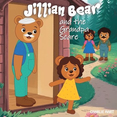 Charlie Hart - Jillian Bear and The Grandpa Scare, Häftad