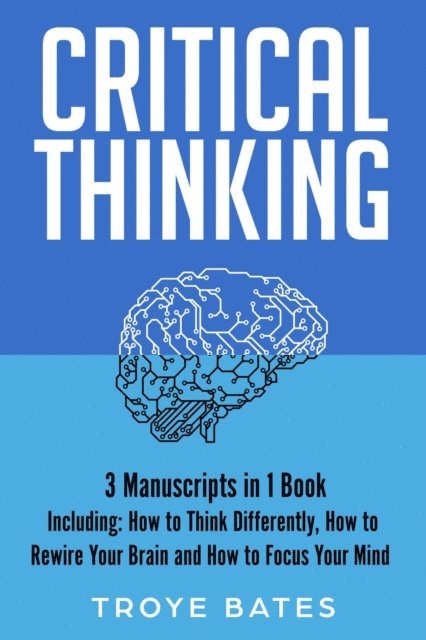 Troye Bates - Critical Thinking, E-bok