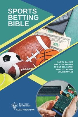 Adam Anderson - Sports Betting Bible, Häftad. Tillgänglighet: Lägg i varukorg