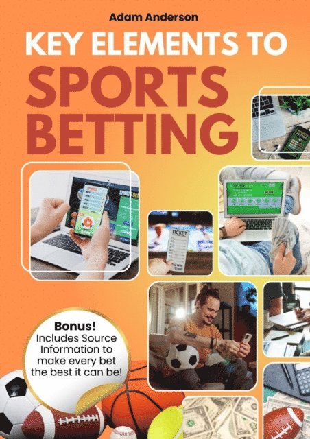 Adam Anderson - Key Elements to Sports Betting, E-bok. Tillgänglighet: Lägg i varukorg