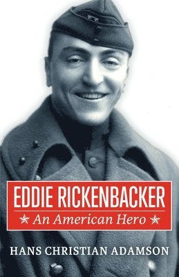 Hans Christian Adamson - Eddie Rickenbacker, Häftad