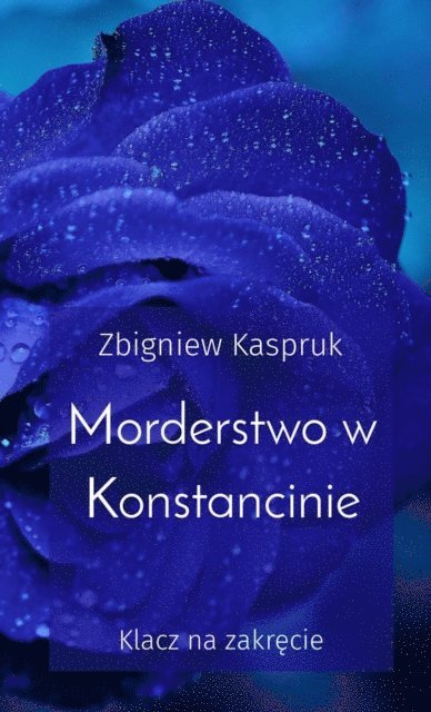 Zbigniew Kaspruk - Morderstwo w Konstancinie, E-bok. Tillgänglighet: Lägg i varukorg