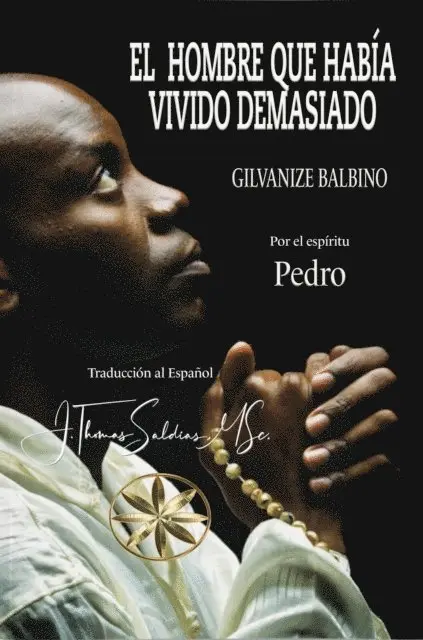 Por el Espiritu Pedro, Gilvanize Balbino Pereira - El Hombre que había vivido demasiado, E-bok. Tillgänglighet: Lägg i varukorg